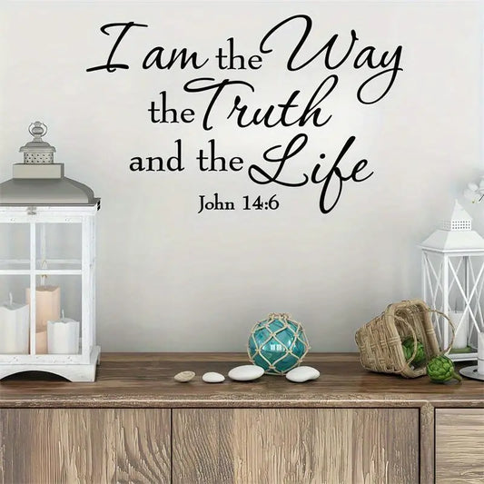 John 14:6 I am the Way the truth and the life - Christian Wall Decal