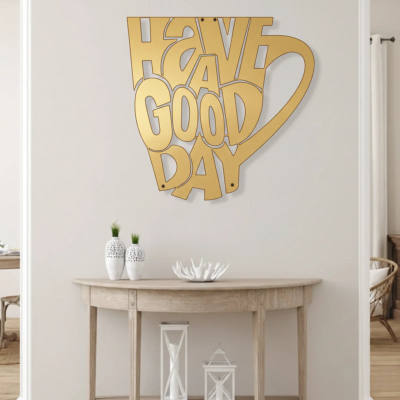 Premium Acrylic "Have A Good Day" Wall Art | Modern Hospitality & Cafe Decor.