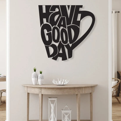 Premium Acrylic "Have A Good Day" Wall Art | Modern Hospitality & Cafe Decor